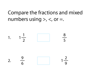 Comparing Fractions and Mixed Numbers