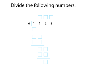3 or 4-Digit by 1-Digit Division