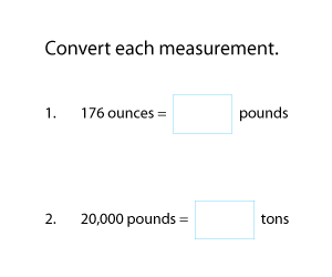 Converting between Ounces, Pounds, and Tons