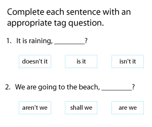 Completing Sentences with Tag Questions
