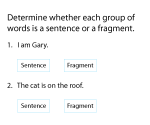Identifying Sentences and Fragments