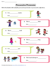 Fill in the Blanks with Possessive Pronouns and Adjectives